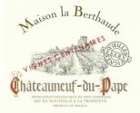 Maison Berthaude Chateauneuf du Pape Vignes Centenaires 2018